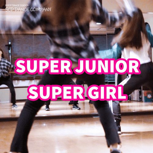 Super Junior K Pop Dance School Scd Dance Company